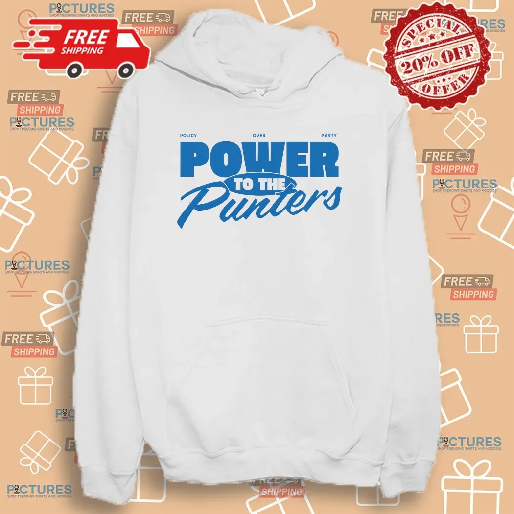 Policy Over Party Power To The Punters Punter's Politics T Shirt