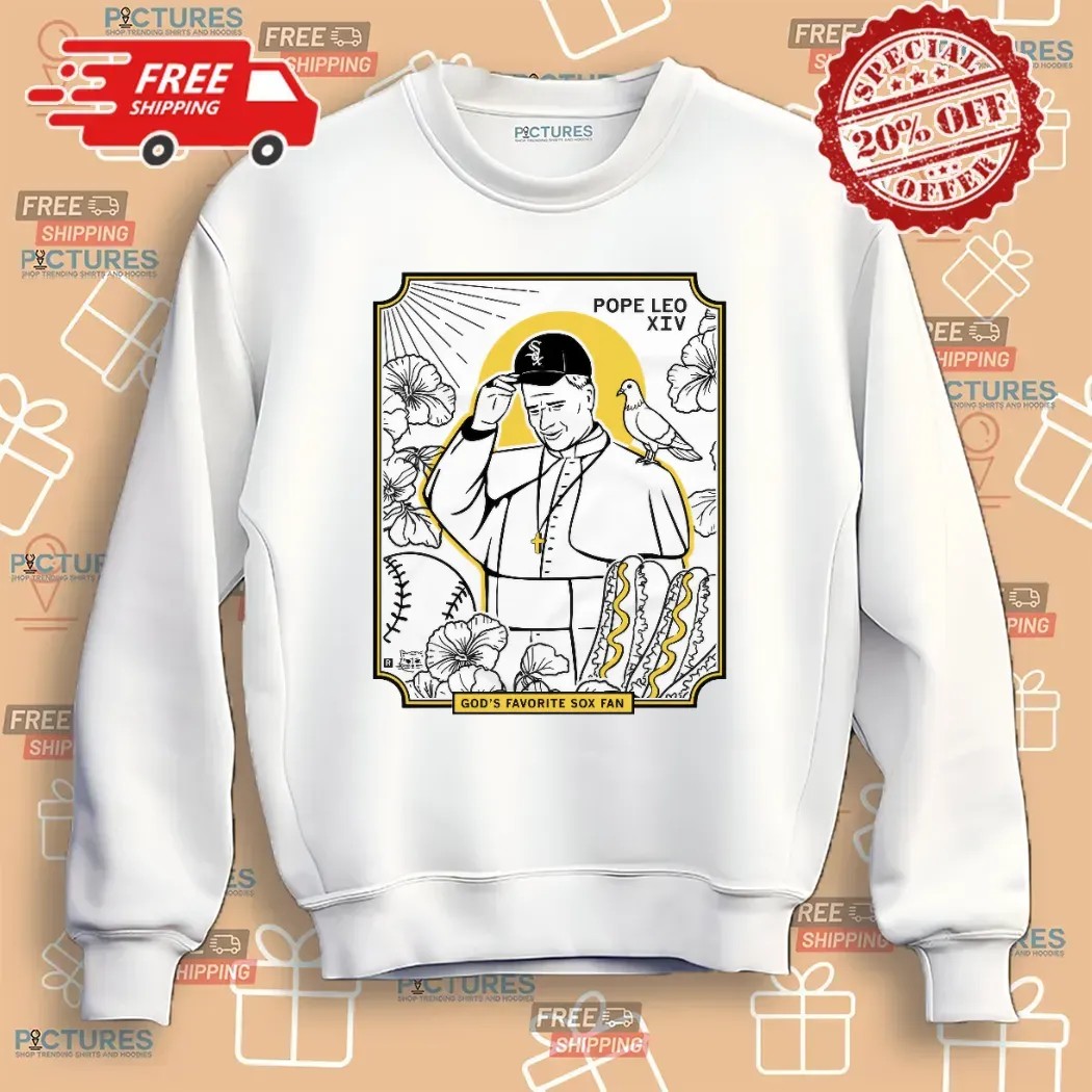 Pope Leo XIV God's Favorite Sox Baseball Fan T Shirt