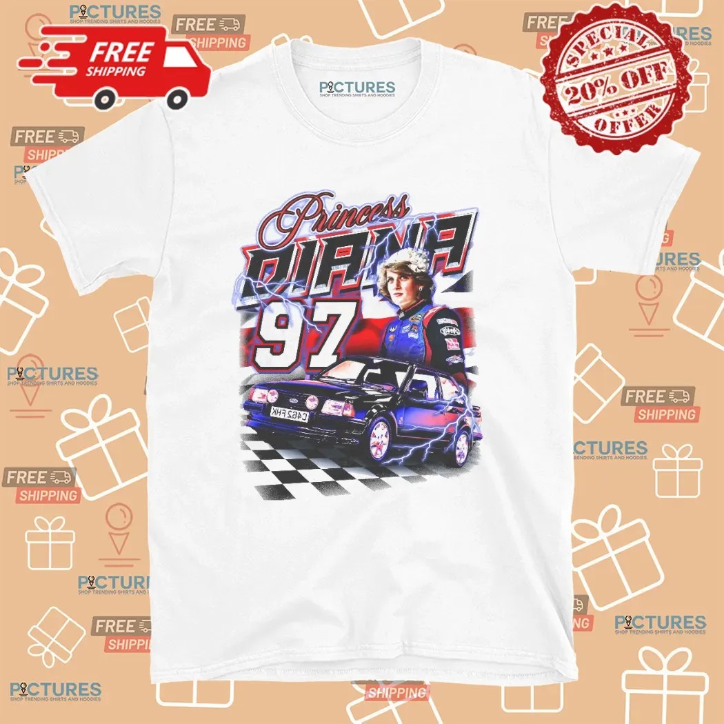 Princess Diana 97 Nascar Racing Parody T Shirt