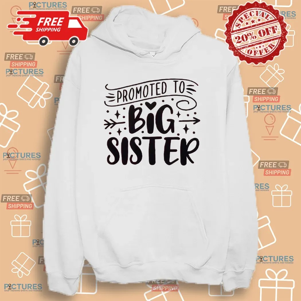 Promoted To Big Sister Baby Announcement T Shirt Promoted To Big Sister Baby Announcement T Shirt