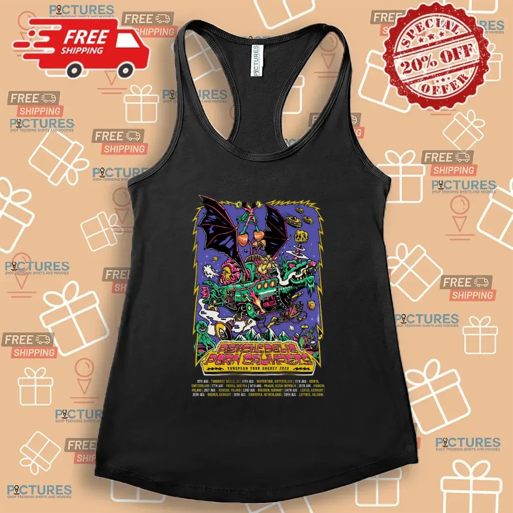 Psychedelic Porn Crumpets European Tour August 2025 Dates T Shirt Psychedelic Porn Crumpets European Tour August 2025 Dates T Shirt