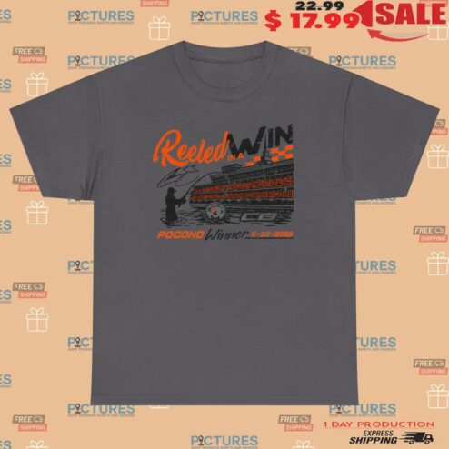 Reeled In A Win Pocono Win June 22 2025 T Shirt