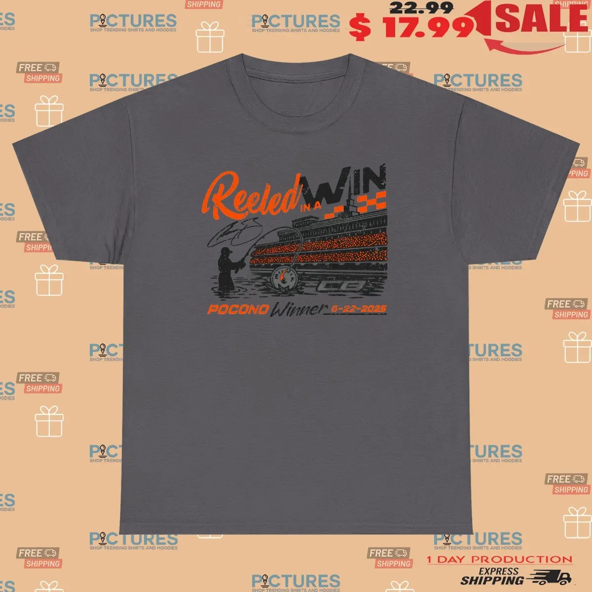 Reeled In A Win Pocono Win June 22 2025 T Shirt