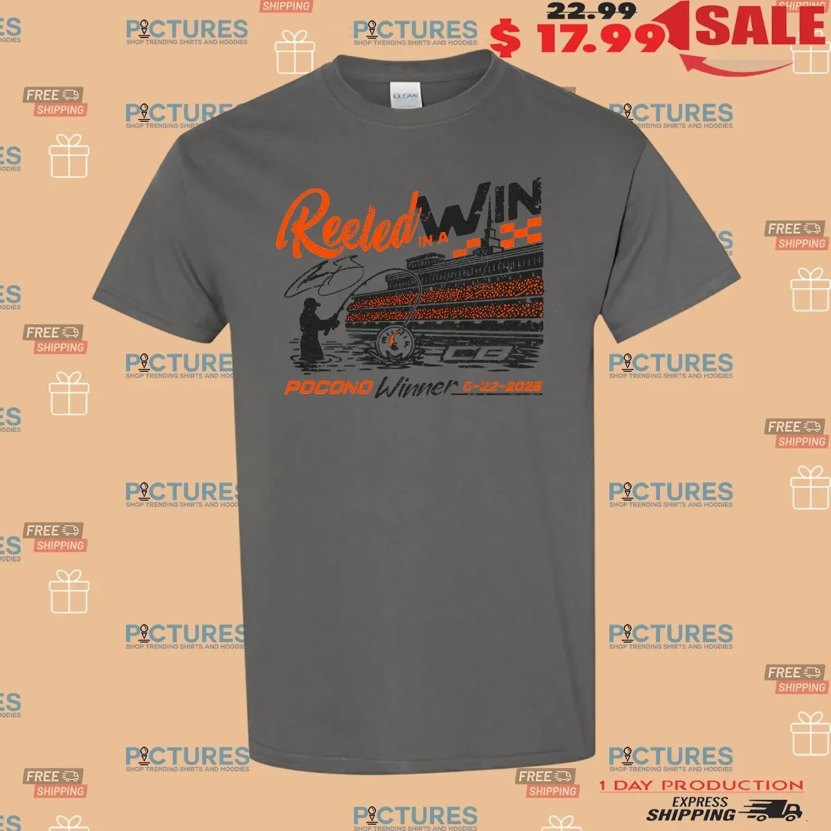 Reeled In A Win Pocono Win June 22 2025 T Shirt