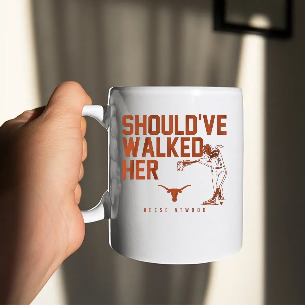 Reese Atwood Texas Longhorn Softball Should've Walked Her T Shirt