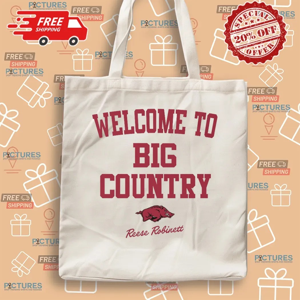 Reese Robinett Arkansas Razorbacks Welcome to Big Country T Shirt