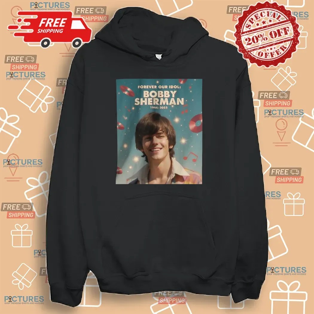 Rip Bobby Sherman Memorial Died Death Forever Our Idol 1943 2025 T Shirt