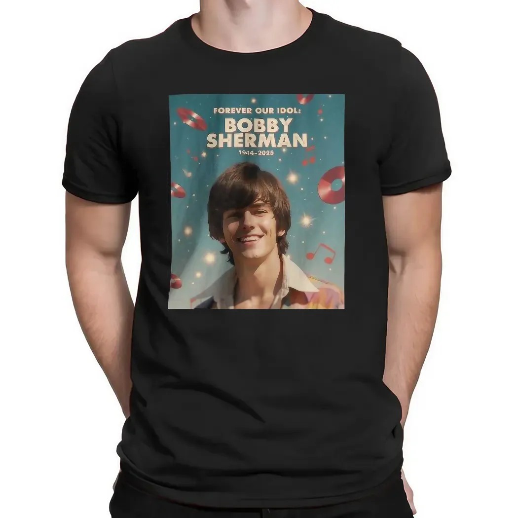 Rip Bobby Sherman Memorial Died Death Forever Our Idol 1943 2025 T Shirt