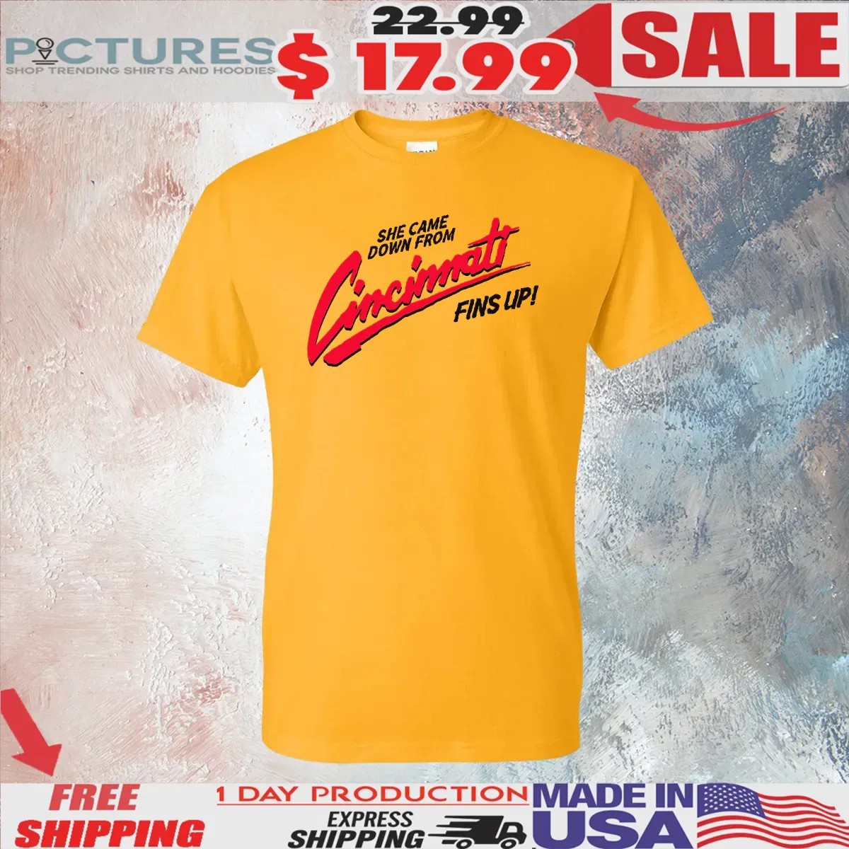 She Came Down From Cincinnati Fins Up T Shirt