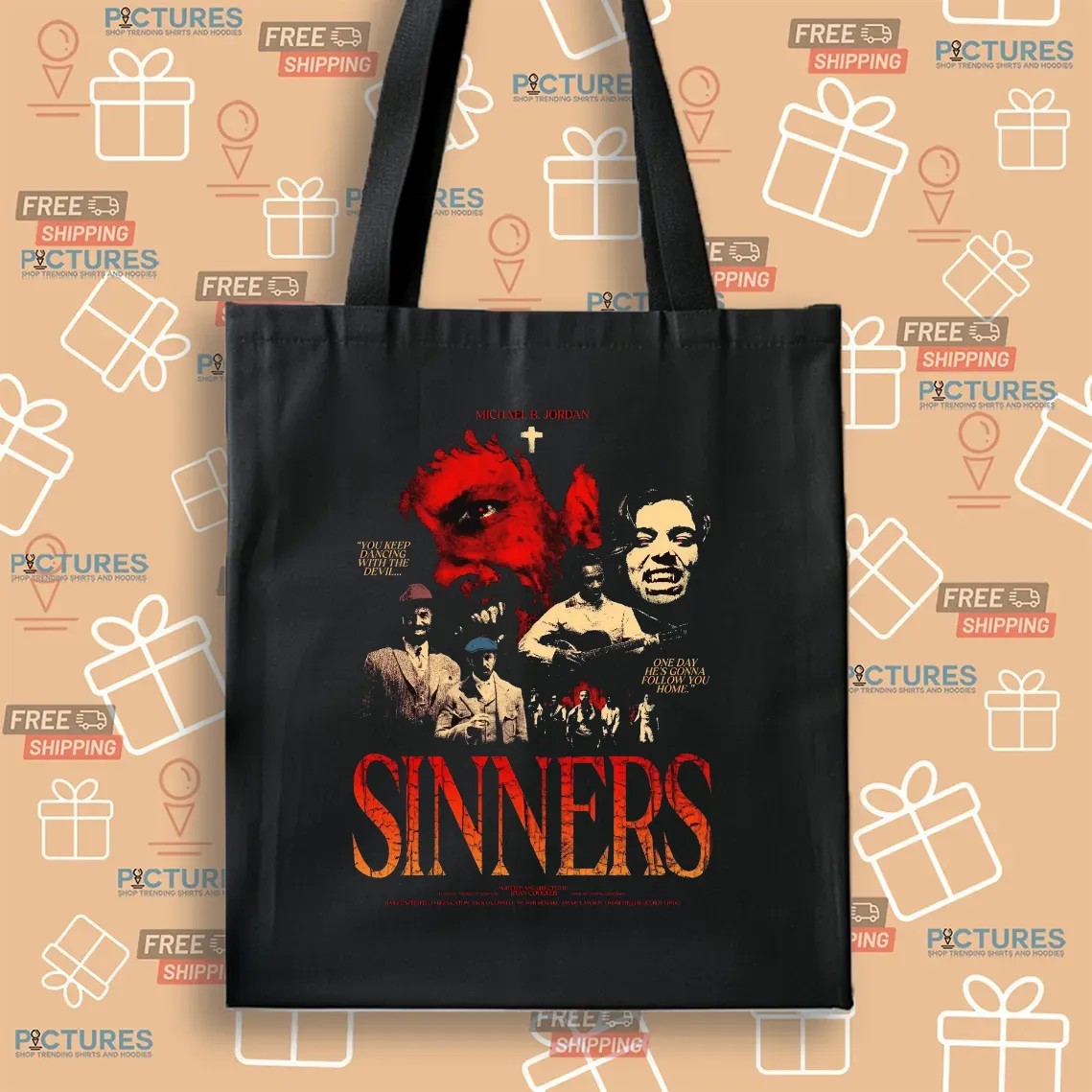 Sinner Michael B Jordan You Keep Dancing With The Devil One Day He's Gonna Follow You Home T Horror Movie T Shirt