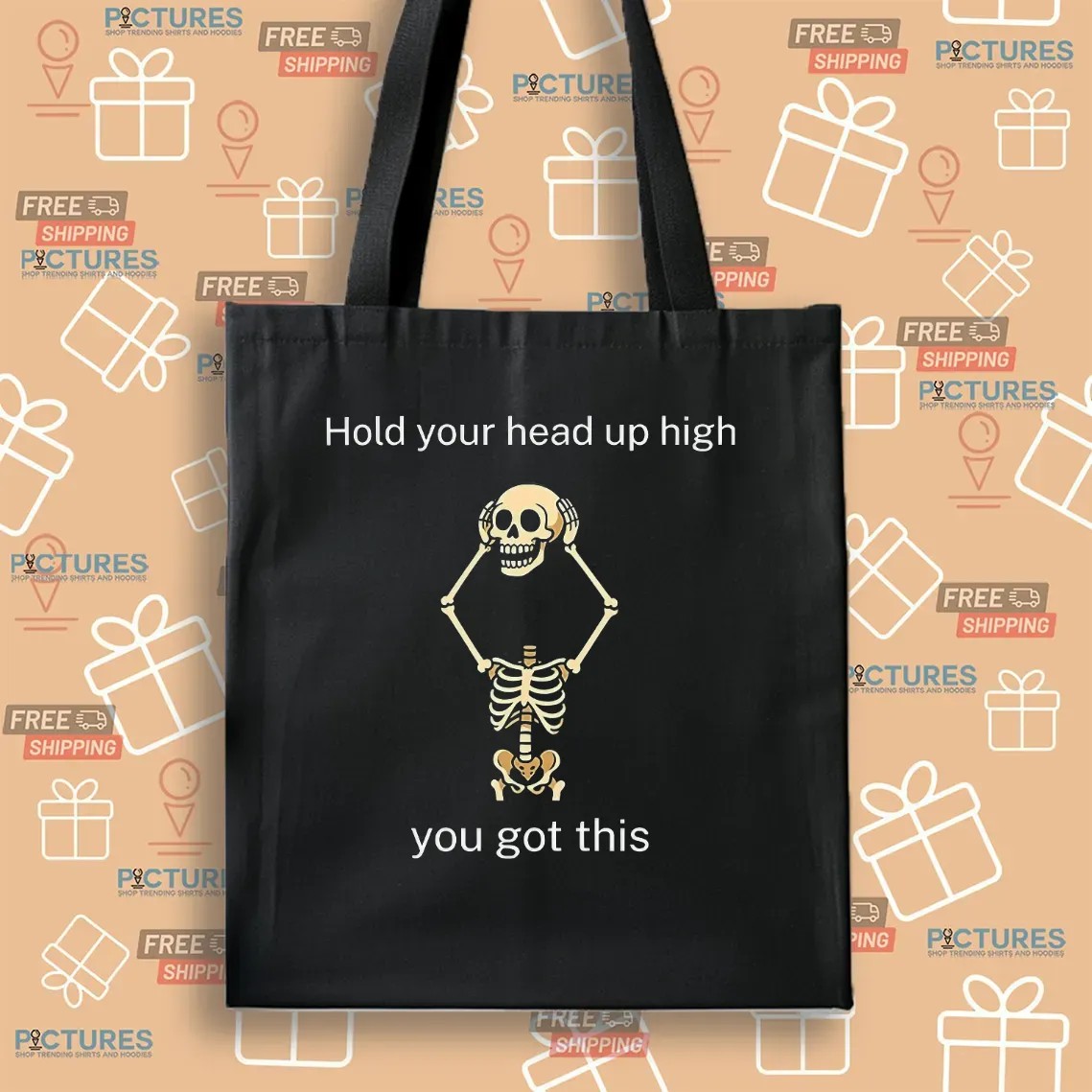 Skeleton Hold Your Head Up High You Got This T Shirt
