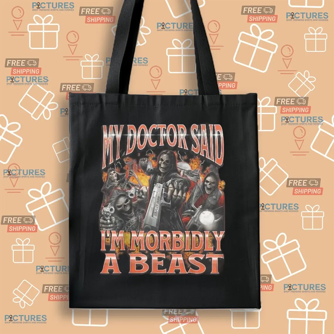 Skeleton My Doctor Said I'm Morbidly A Beast Meme Bootleg T Shirt