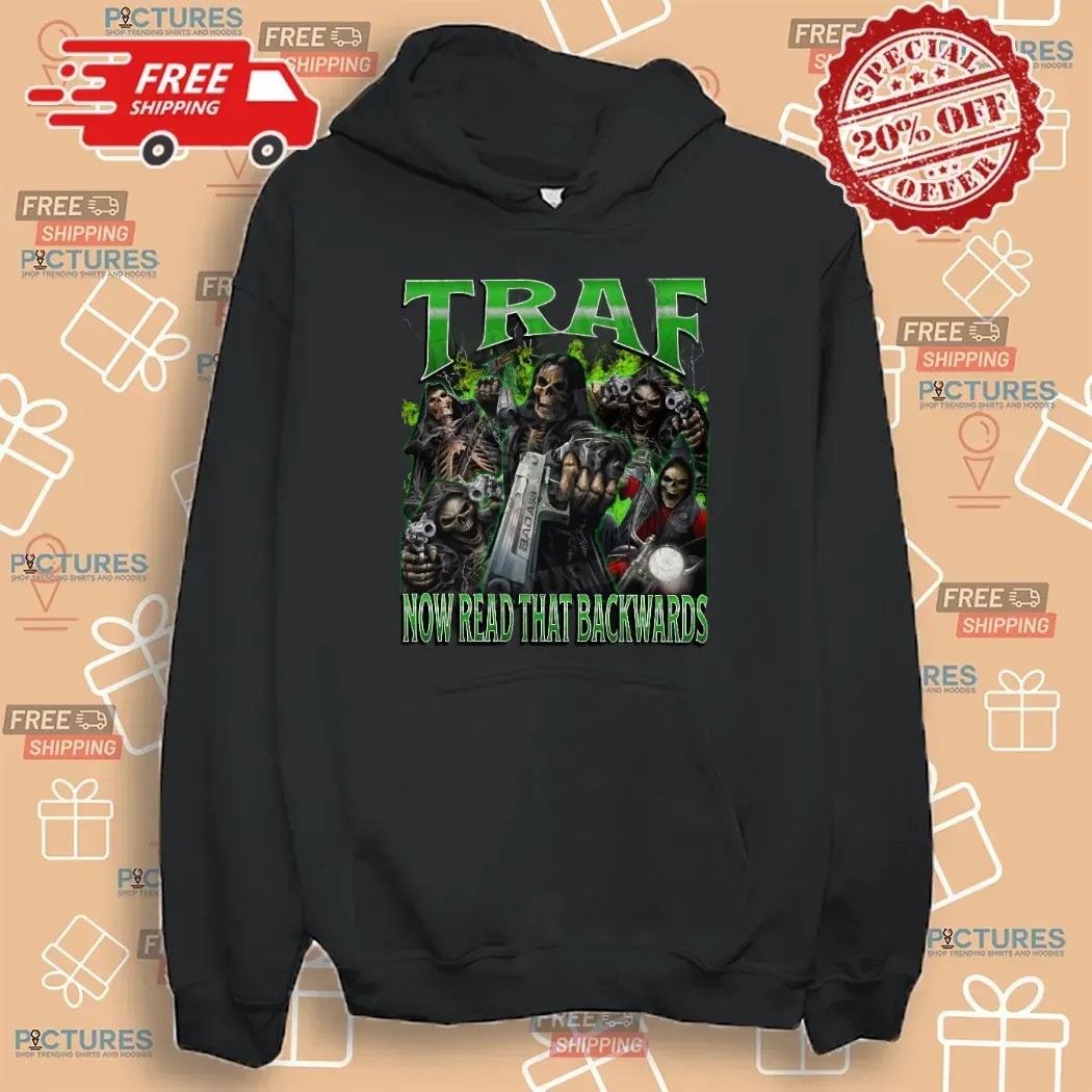 Skeleton Traf Now Read That Backwards Fart Meme Bootleg T Shirt