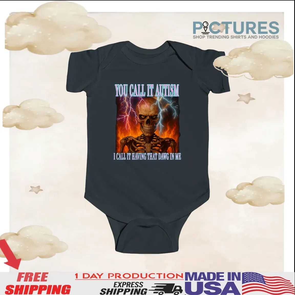 Skeleton You Call It Autism I Call It Having That Dawg In Me Thunder T Shirt