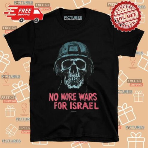 Skull Veterrant No More Wars For Israel T Shirt
