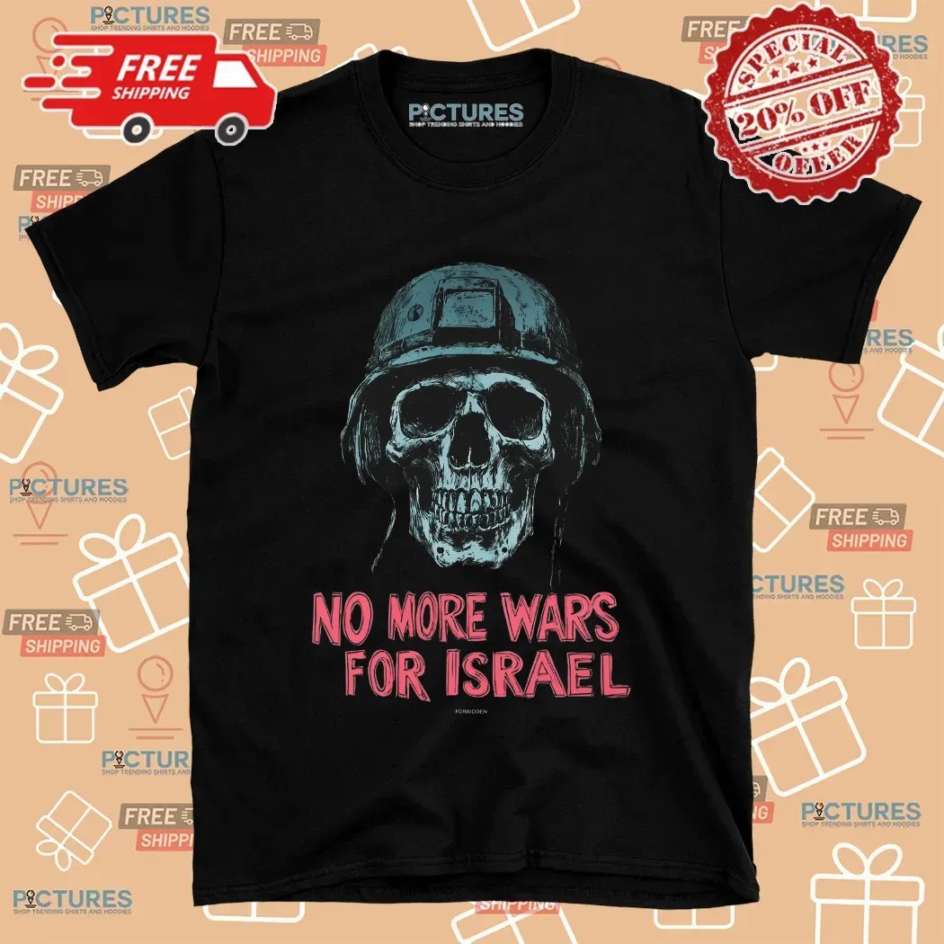 Skull Veterrant No More Wars For Israel T Shirt