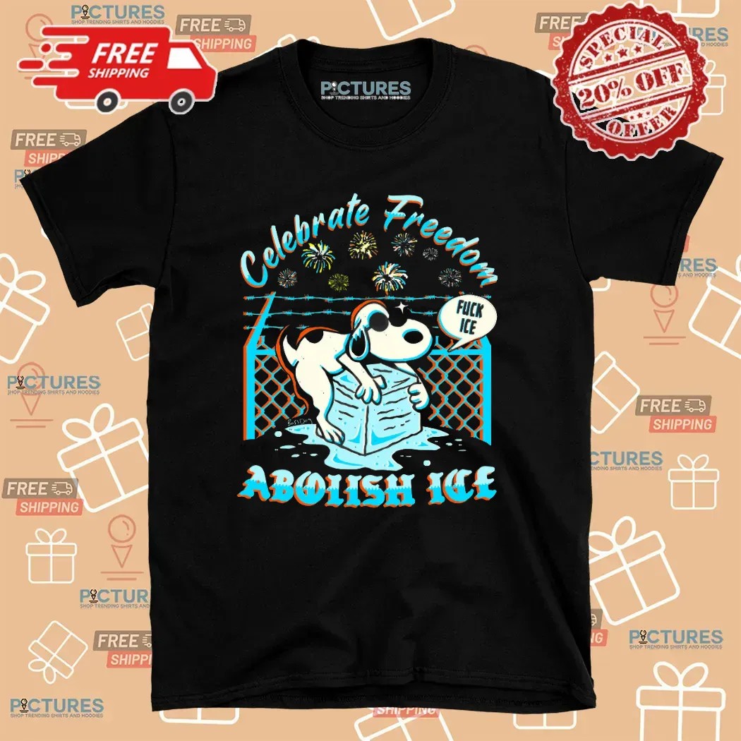 Snoopy Celebrate Freedom Abolish Ice Fuck Ice T Shirt