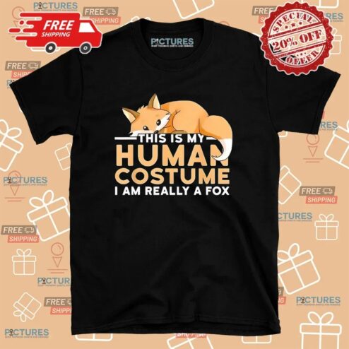Squirrel This Is My Human Costume I Am Really A Fox T Shirt