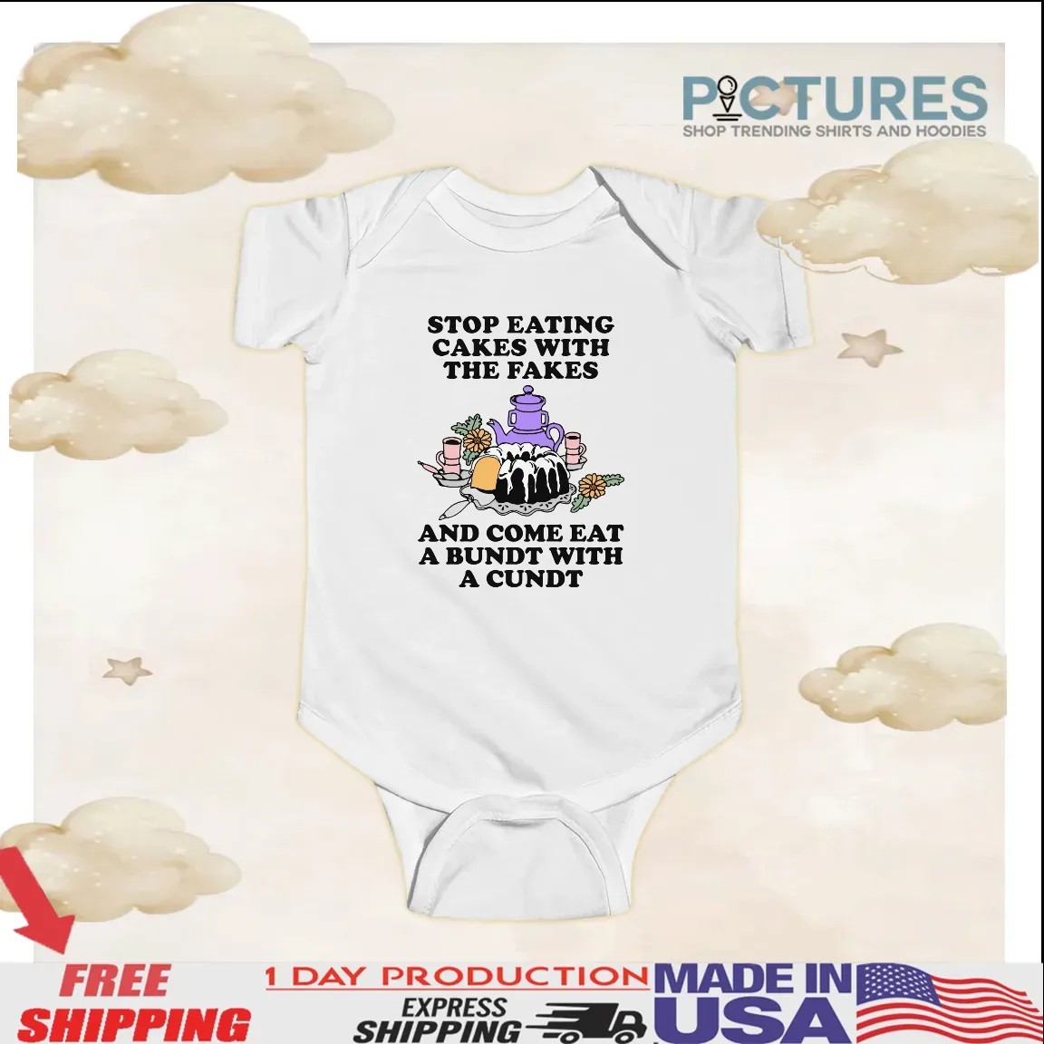 Stop Eating Cakes With The Fakes And Come Eat A Bundt With A Cundt T Shirt Stop Eating Cakes With The Fakes And Come Eat A Bundt With A Cundt T Shirt