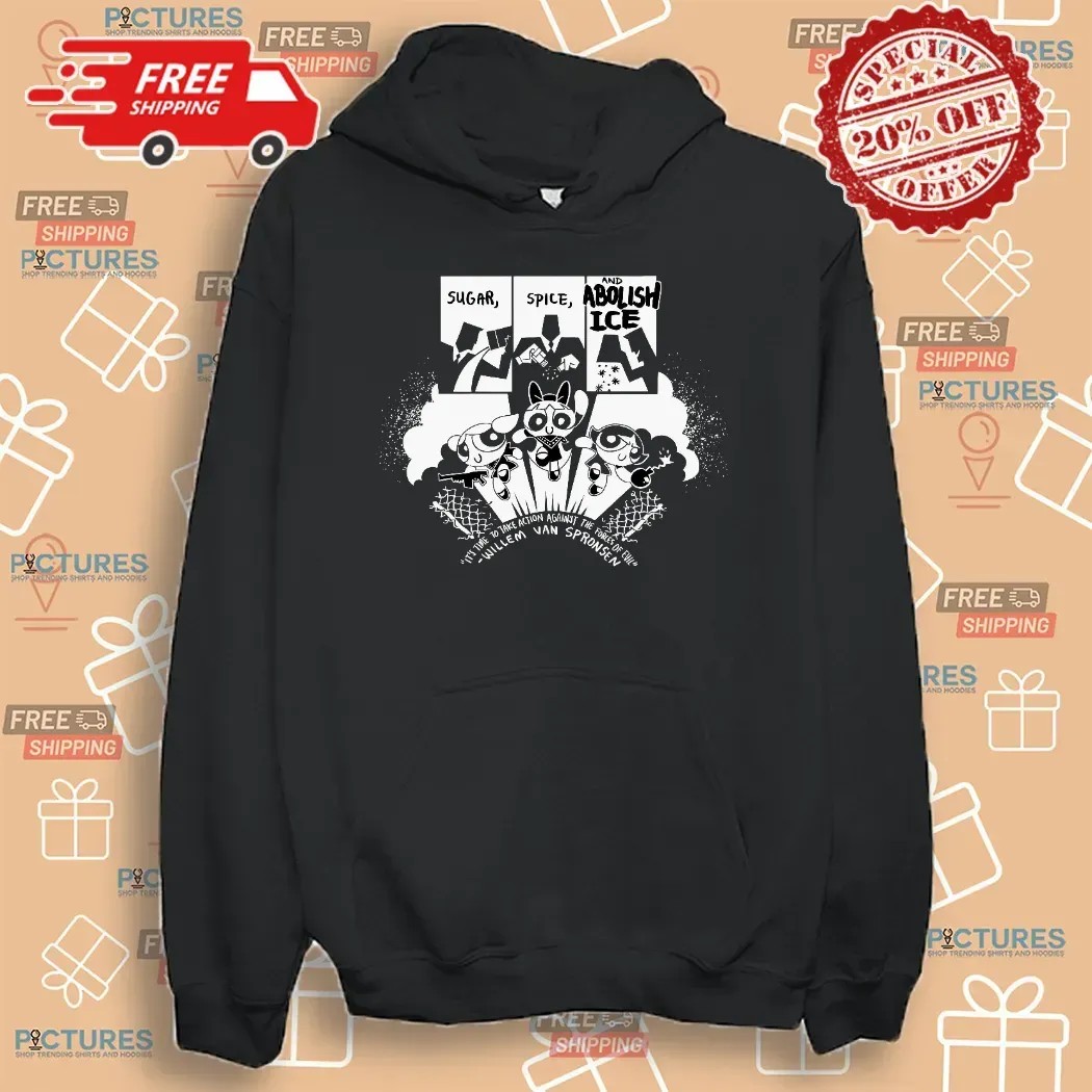 Sugar Spice Abolish Ice It's Time To Take Action Against The Forces Of Evil The Powerpuff Girls T Shirt Sugar Spice Abolish Ice It's Time To Take Action Against The Forces Of Evil The Powerpuff Girls T Shirt