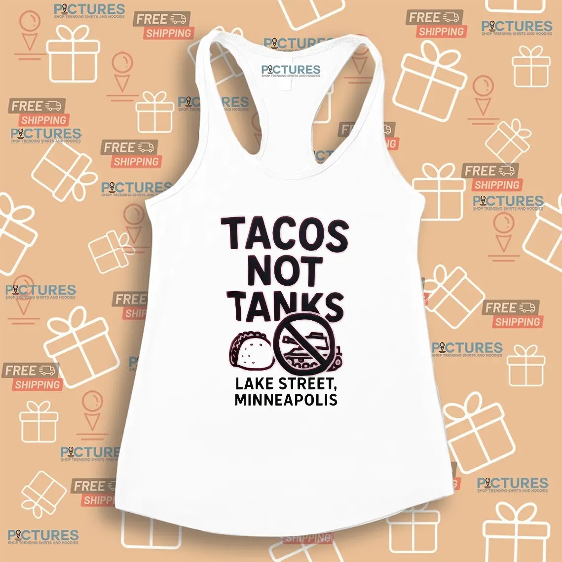 Tacos Not Tanks Lake Street Minneapolis Protest T Shirt Tacos Not Tanks Lake Street Minneapolis Protest T Shirt