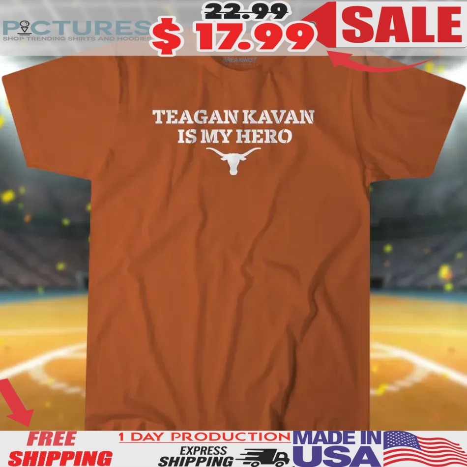 Texas Softball Teagan Kavan is My Hero T Shirt Texas Softball Teagan Kavan is My Hero T Shirt 1 Picturestees Customized Gifts