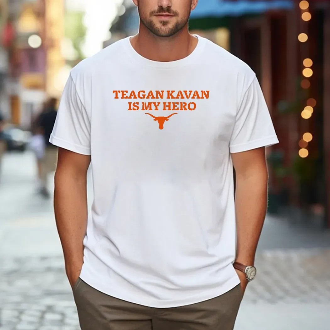 Texas Softball Teagan Kavan is My Hero T Shirt Texas Softball Teagan Kavan is My Hero T Shirt