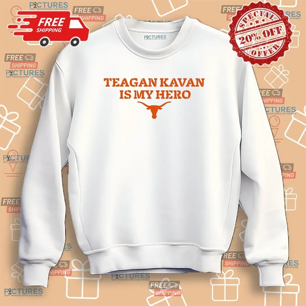 Texas Softball Teagan Kavan is My Hero T Shirt Texas Softball Teagan Kavan is My Hero T Shirt