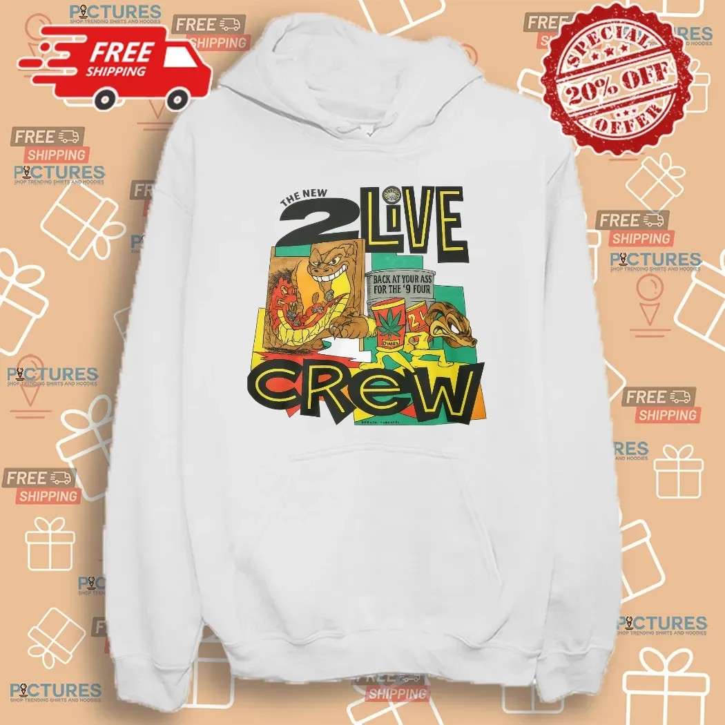 The New 2 Live Crew Back At Your Ass For The 9' Four T Shirt