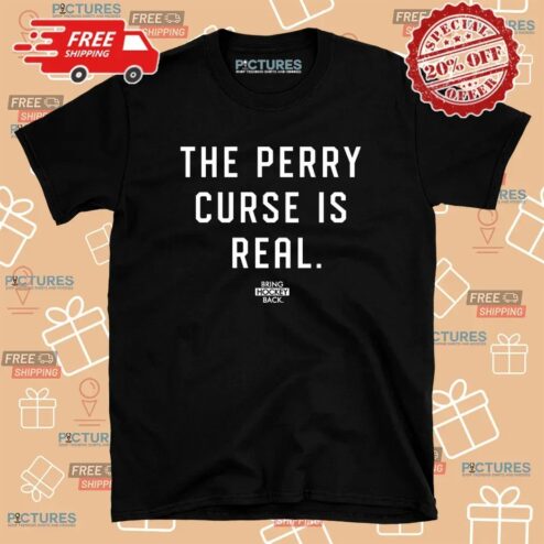 The Perry Curse Is Real Bring Hockey Back T Shirt