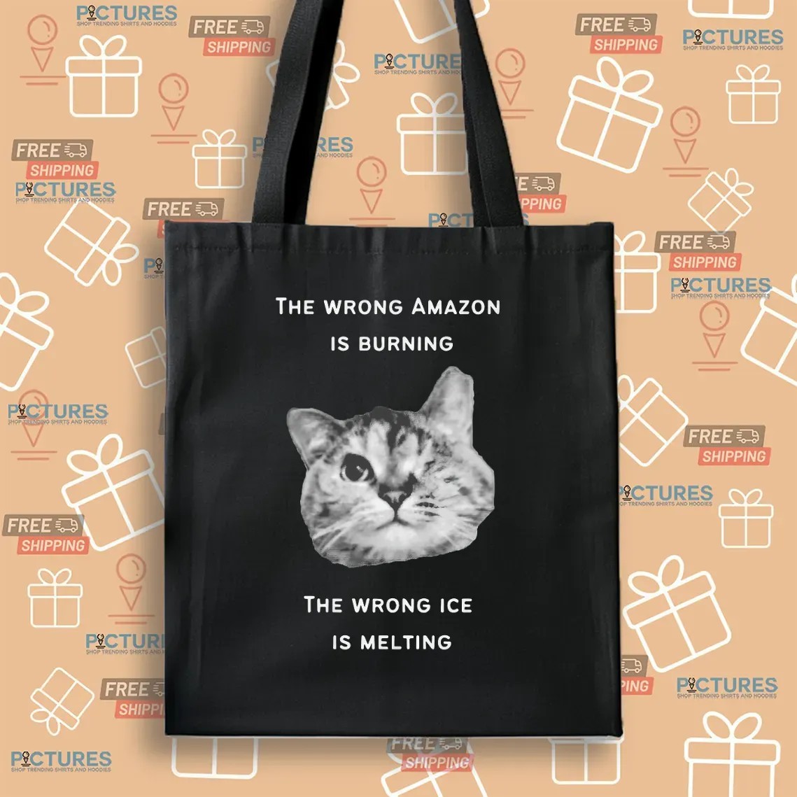 The Wrong Amazon Is Burning The Wrong Ice Is Melting Cat T Shirt
