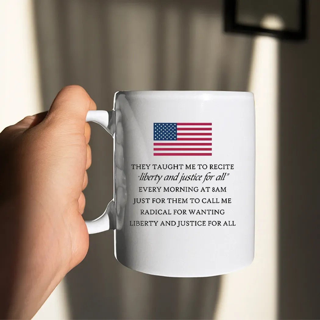 They Taught Me To Recite Liberty And Justice For All Every Morning At 8am Usa Flag T Shirt