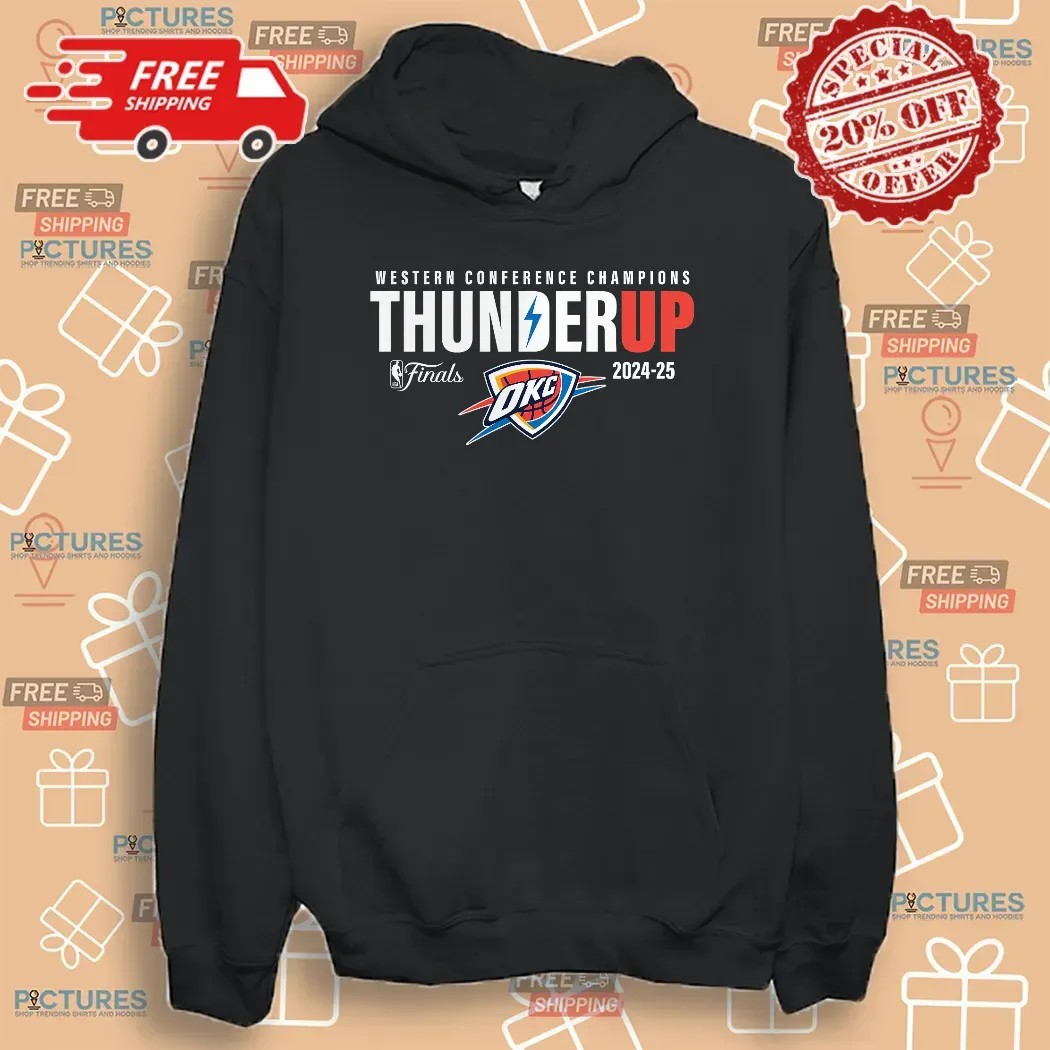 Thunder Up Western Conference Champions NBA Finals 2025 T Shirt Thunder Up Western Conference Champions NBA Finals 2025 T Shirt