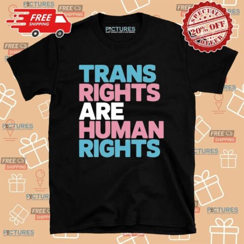 Trans Right are Human Rights Transgender LGBT Pride T Shirt