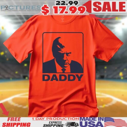 Trump Daddy Bold MAGA Graphic T Shirt