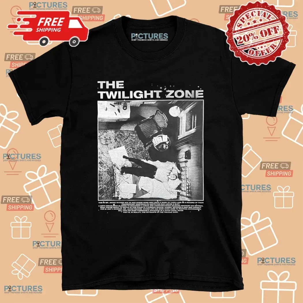 Twilight Zone Nervous Man in a Four Dollar Room T Shirt