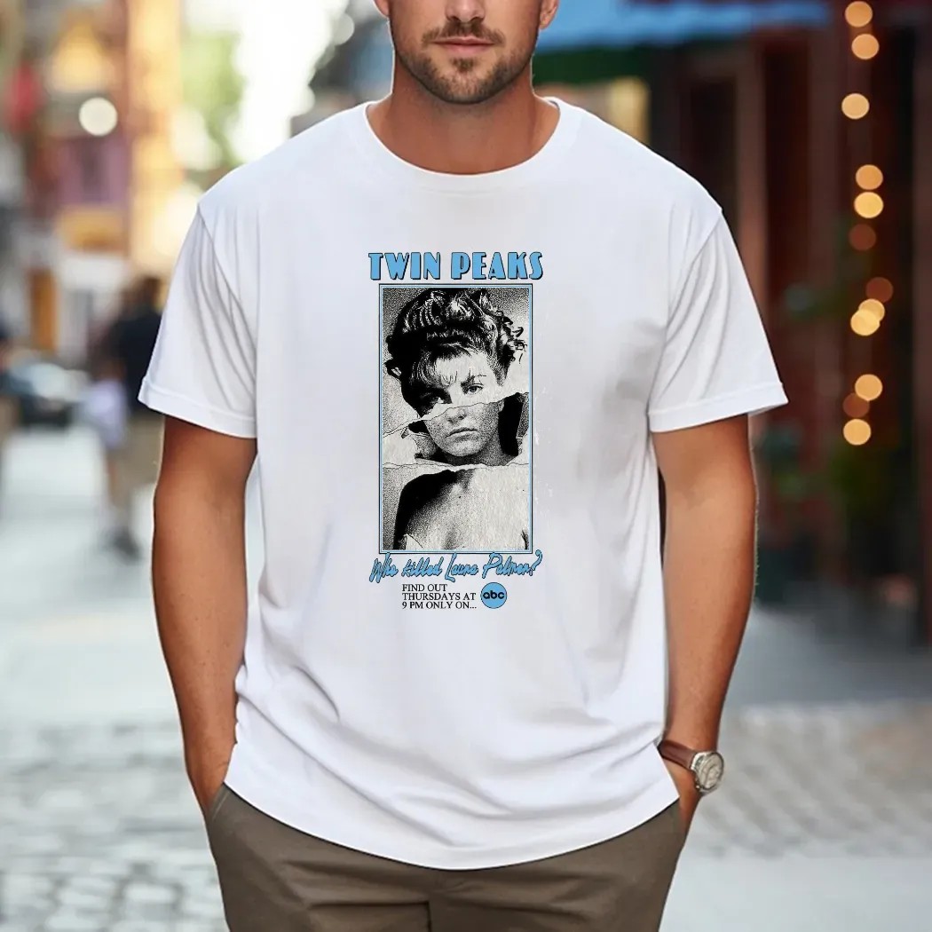 Twin Peaks Who Killed Laura Palmer Find Out Thursday At 9pm On Abc T Shirt
