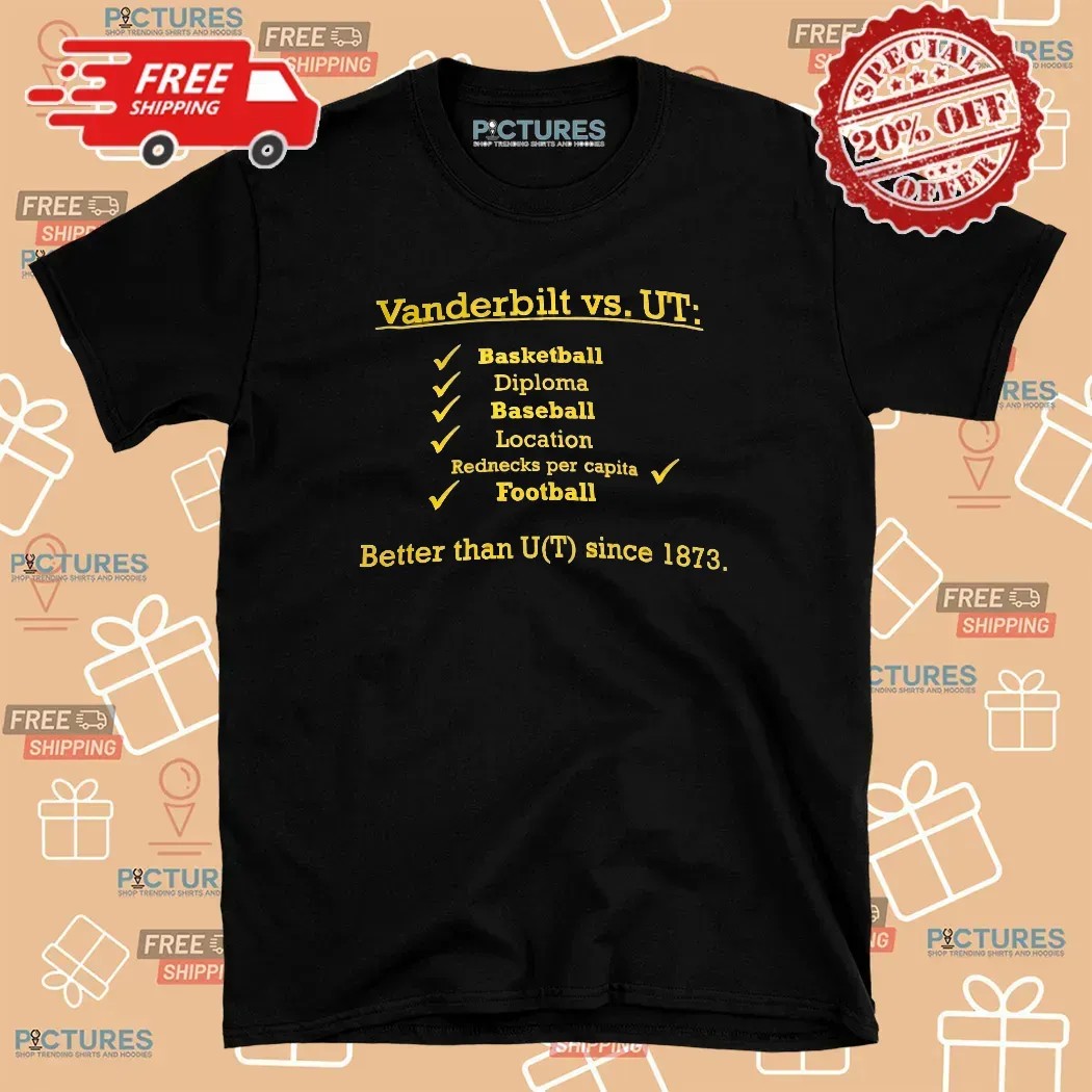 Vanderbilt Vs Ut Basketball Diploma Baseball Location Rednecks Football T Shirt