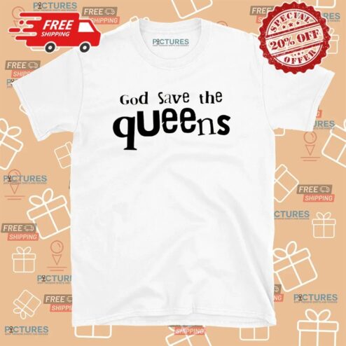 Vienna Vienna God Save The Queens Fan T Shirt