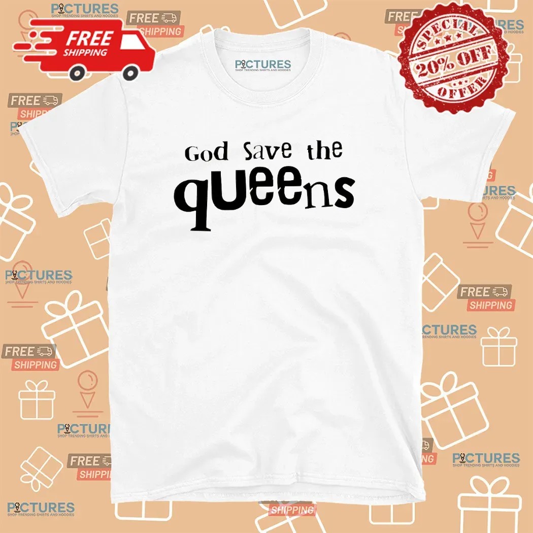 Vienna Vienna God Save The Queens Fan T Shirt Vienna Vienna God Save The Queens Fan T Shirt