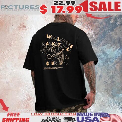 Worldwide Basketball Club A Global Basketball Community Serious Inquiries Only T Shirt