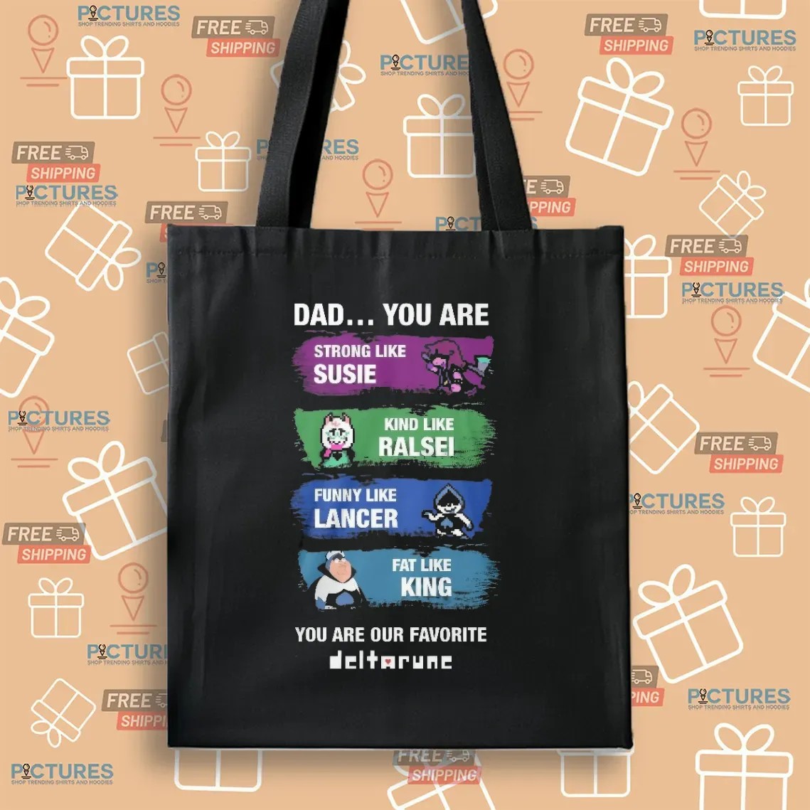 You Are Our Favorite Deltarune Dad Strong Like Susie, Kind Like Ralsei T Shirt