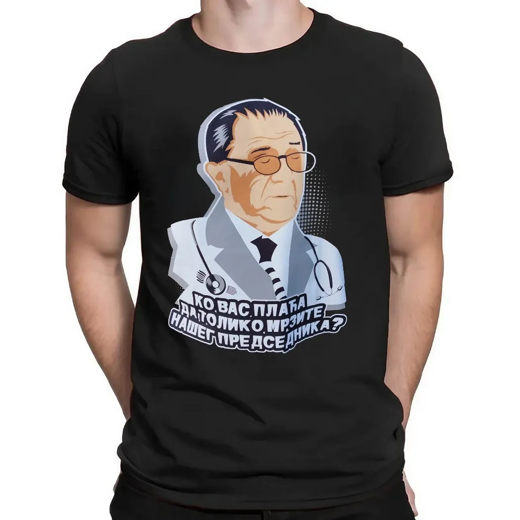 Ко вас плаћа да толико мрзите нашег председника Who Pays You To Hate Our President Satirical T Shirt