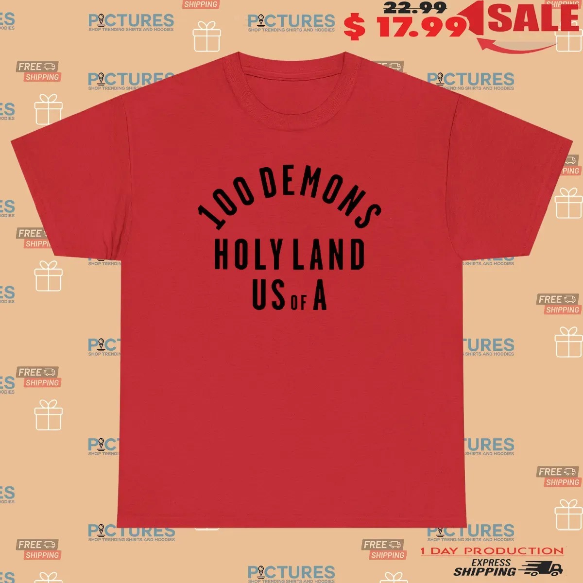 100 Demons Holyland T Shirt