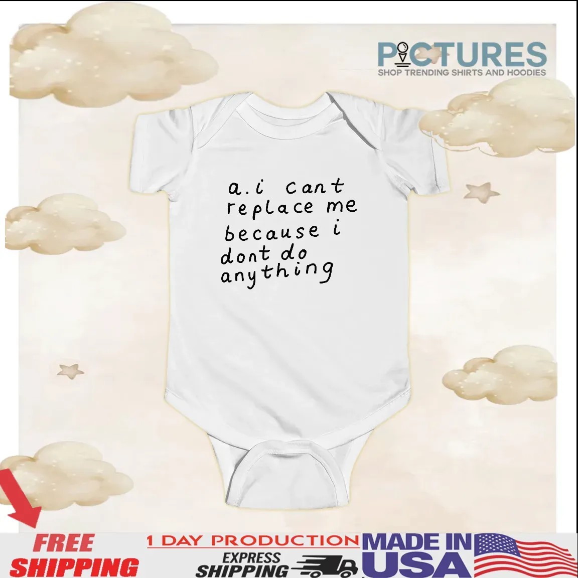 AI Can’t Replace Me Because I Don’t Do Anything Meme T Shirt