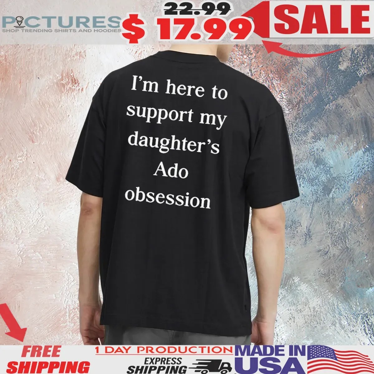 Ado Brasil I'm Here To Support My Daughter's Ado Obsession Father T Shirt