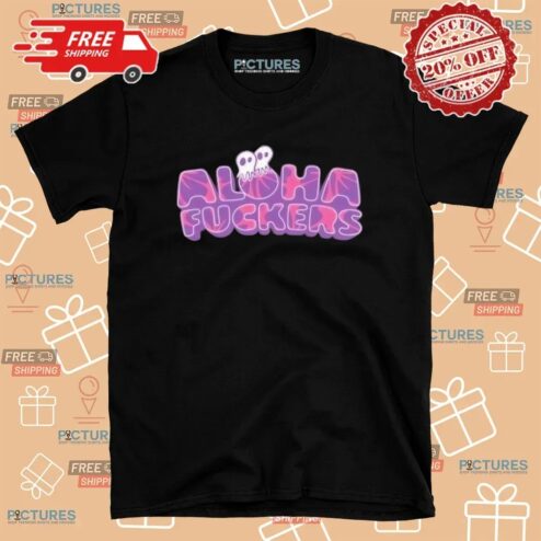 Aloha Fuckers Hibiscus Graphic T Shirt