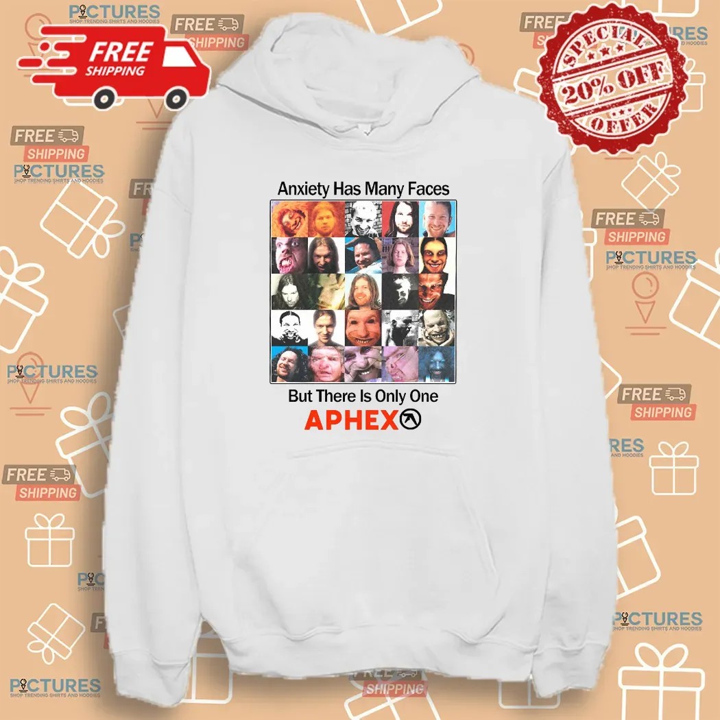 Anxiety Has Many Faces But There Is Only One APHEX Parody T Shirt