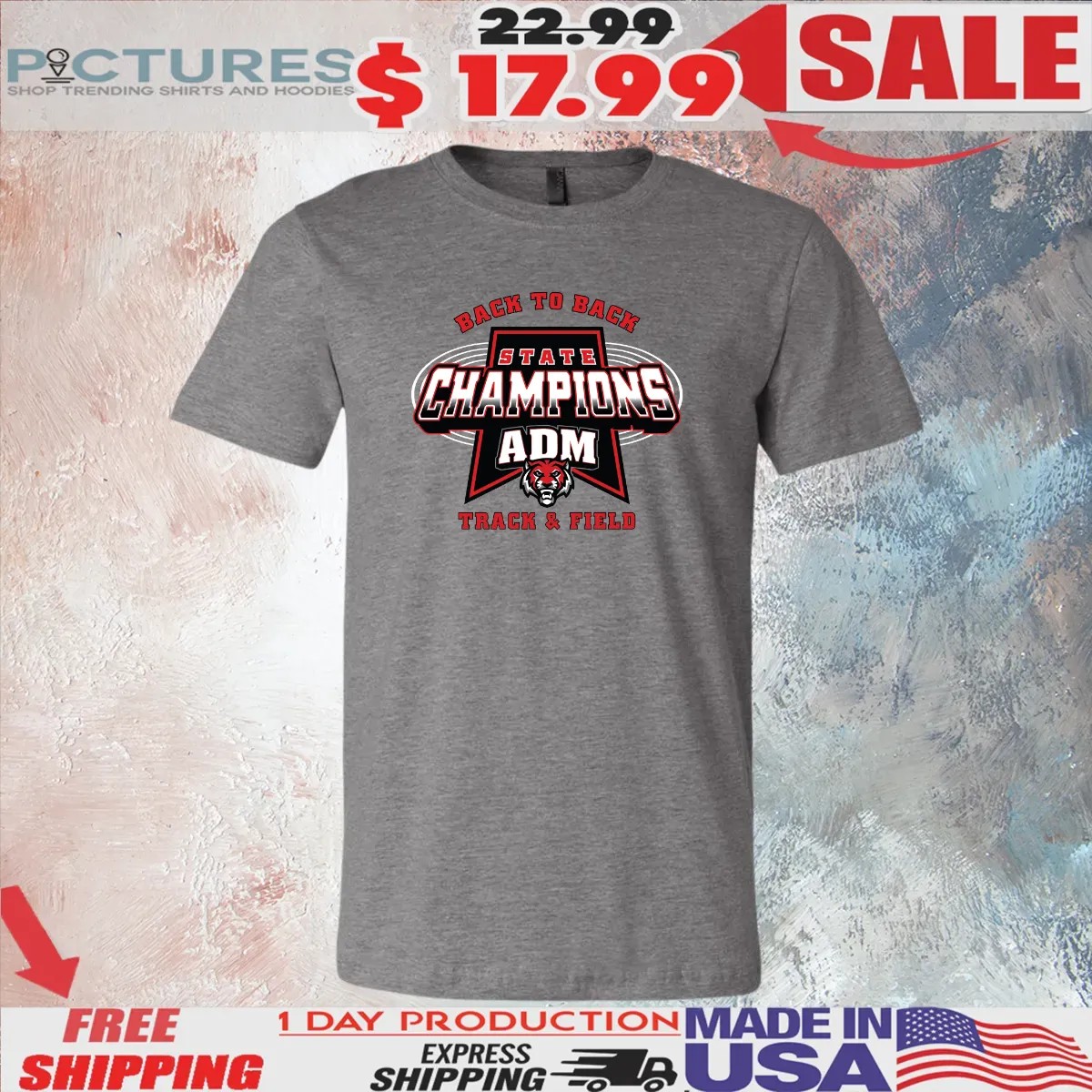 Back To Back State Champions ADM Track And Field T Shirt