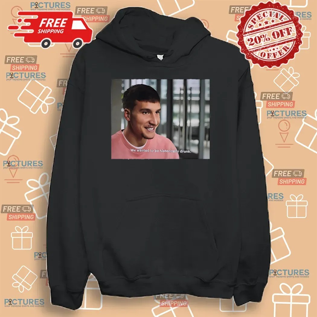 Bogdan Bogdanovic We Wanted To Be Historically Drunk Photo T Shirt